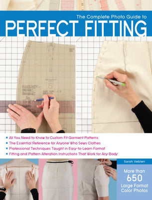 Cover Image for The Complete Photo Guide to Perfect Fitting -- Sarah Veblen, Paperback