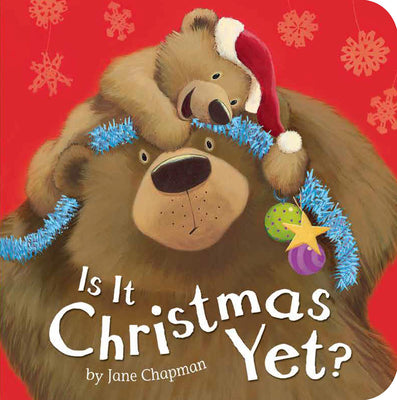 Cover Image for Is It Christmas Yet? -- Jane Chapman, Board Book