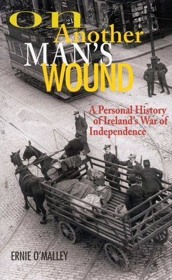Cover Image for On Another Man's Wound -- Ernie O'Malley, Paperback