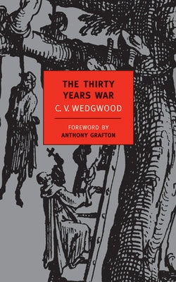 Cover Image for The Thirty Years War -- C. V. Wedgwood, Paperback