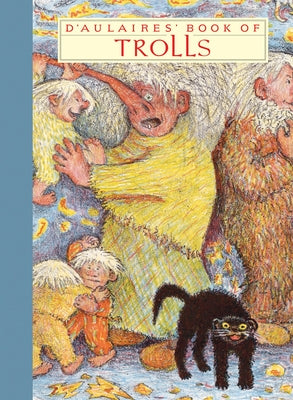 Cover Image for D'Aulaires' Book of Trolls -- Ingri D'Aulaire, Hardcover