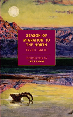 Cover Image for Season of Migration to the North -- Tayeb Salih, Paperback