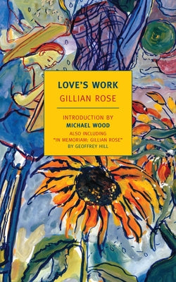 Cover Image for Love's Work -- Gillian Rose, Paperback