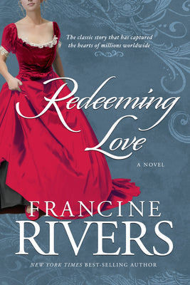 Cover Image for Redeeming Love -- Francine Rivers, Paperback