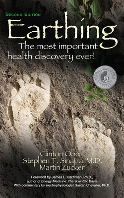 Cover Image for Earthing (2nd Edition): The Most Important Health Discovery Ever! -- Clinton Ober, Paperback