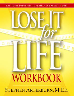 Cover Image for Lose It for Life Workbook -- Stephen Arterburn, Paperback