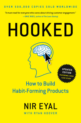 Cover Image for Hooked: How to Build Habit-Forming Products -- Nir Eyal, Hardcover