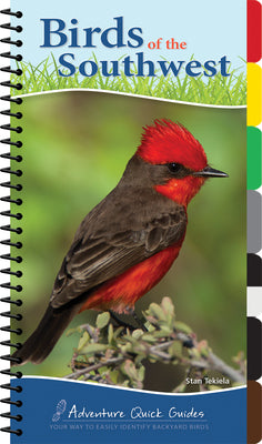 Cover Image for Birds of the Southwest: Your Way to Easily Identify Backyard Birds -- Stan Tekiela, Spiral