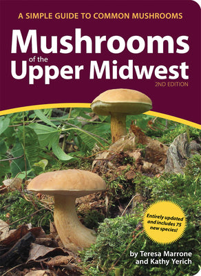 Cover Image for Mushrooms of the Upper Midwest: A Simple Guide to Common Mushrooms -- Teresa Marrone, Paperback