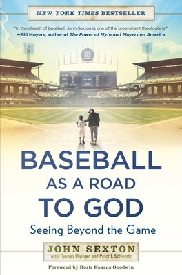 Cover Image for Baseball as a Road to God: Seeing Beyond the Game -- John Sexton, Paperback
