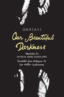 Cover Image for Our Beautiful Darkness: A Graphic Novel -- Ondjaki, Hardcover