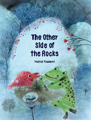 Cover Image for The Other Side of the Rocks -- Nahid Kazemi, Hardcover