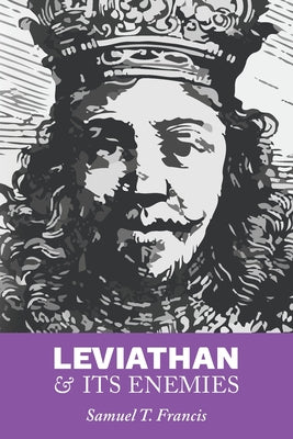 Cover Image for Leviathan and Its Enemies -- Samuel T. Francis, Paperback