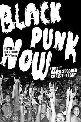 Cover Image for Black Punk Now -- Chris L. Terry, Paperback