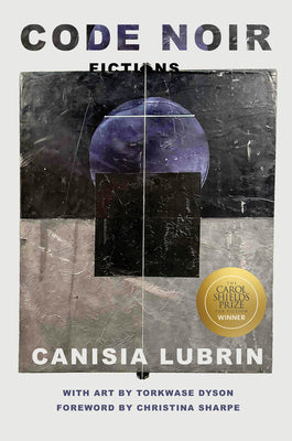 Cover Image for Code Noir: Fictions -- Canisia Lubrin, Hardcover