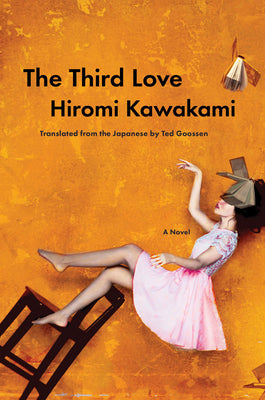 Cover Image for The Third Love -- Hiromi Kawakami, Hardcover