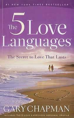 Cover Image for The 5 Love Languages: The Secret to Love That Lasts -- Gary Chapman, Paperback