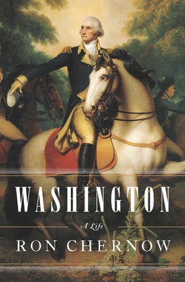 Cover Image for Washington: A Life -- Ron Chernow, Hardcover