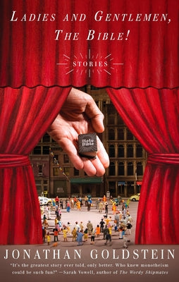Cover Image for Ladies and Gentlemen, the Bible! -- Jonathan Goldstein, Paperback