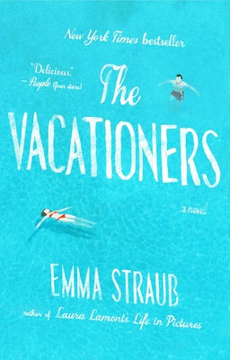 Cover Image for The Vacationers -- Emma Straub, Paperback