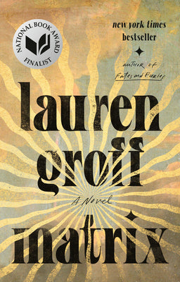 Cover Image for Matrix -- Lauren Groff, Paperback