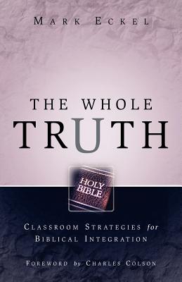 Cover Image for The Whole Truth -- Mark Eckel, Paperback