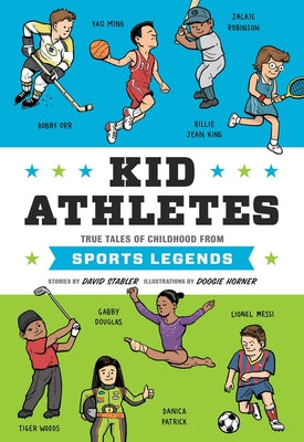 Cover Image for Kid Athletes: True Tales of Childhood from Sports Legends -- David Stabler, Hardcover