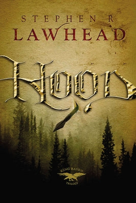 Cover Image for Hood -- Stephen R. Lawhead, Paperback