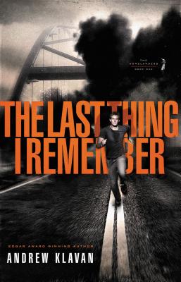 Cover Image for The Last Thing I Remember -- Andrew Klavan, Paperback