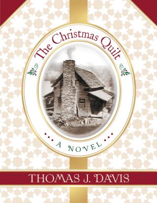 Cover Image for The Christmas Quilt -- Thomas J. Davis, Paperback