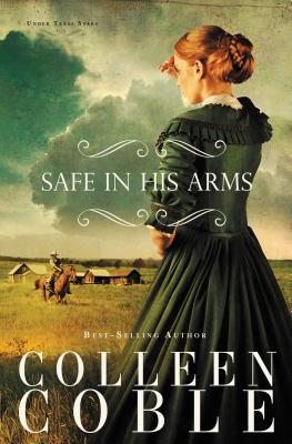 Cover Image for An Safe in His Arms -- Colleen Coble, Paperback
