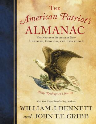 Cover Image for The American Patriot's Almanac: Daily Readings on America -- William J. Bennett, Paperback