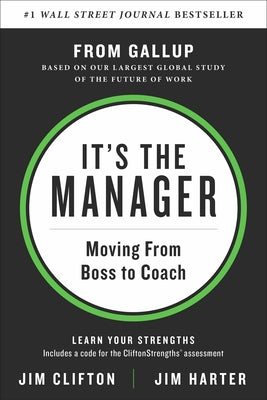Cover Image for It's the Manager: Moving from Boss to Coach -- Jim Clifton, Hardcover
