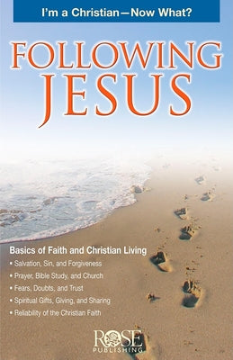 Cover Image for Following Jesus: I'm a Christian--Now What? -- Rose Publishing, Paperback