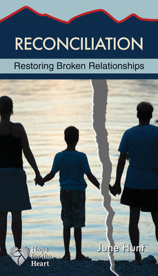 Cover Image for Reconciliation: Restoring Broken Relationships -- June Hunt, Novelty