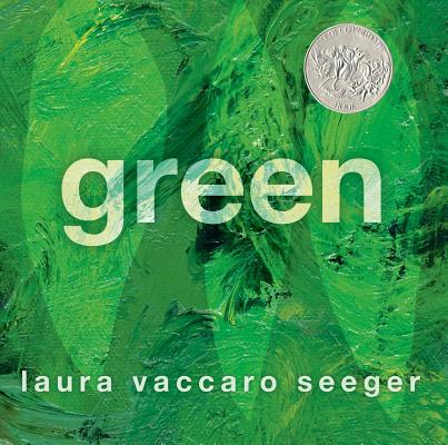 Cover Image for Green: (Caldecott Honor Book) -- Laura Vaccaro Seeger, Hardcover