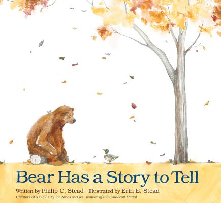 Cover Image for Bear Has a Story to Tell -- Philip C. Stead, Hardcover