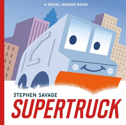 Cover Image for Supertruck -- Stephen Savage, Hardcover