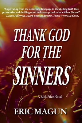 Cover Image for Thank God For The Sinners-A Rick Price Novel -- Eric Magun, Paperback