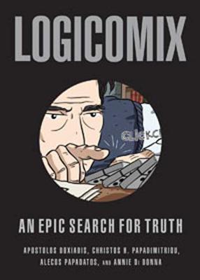 Cover Image for Logicomix: An Epic Search for Truth -- Apostolos Doxiadis, Paperback