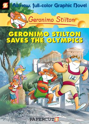 Cover Image for Geronimo Stilton Graphic Novels #10: Geronimo Stilton Saves the Olympics -- Geronimo Stilton, Hardcover