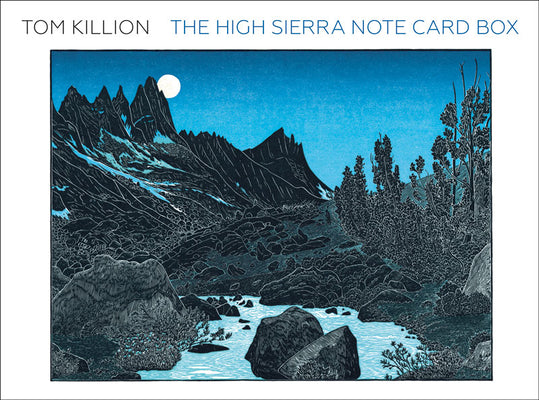 Cover Image for The High Sierra Note Card Box -- Tom Killion, OO