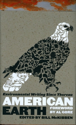 Cover Image for American Earth: Environmental Writing Since Thoreau (Loa #182) -- Bill McKibben, Hardcover