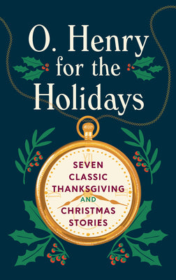 Cover Image for O. Henry for the Holidays -- O. Henry, Hardcover