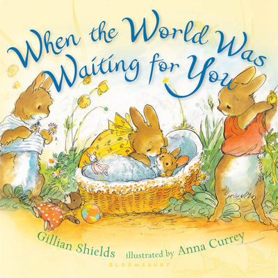 Cover Image for When the World Was Waiting for You -- Gillian Shields, Board Books