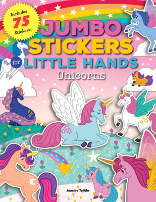 Cover Image for Jumbo Stickers for Little Hands: Unicorns: Includes 75 Stickers -- Jomike Tejido, Paperback