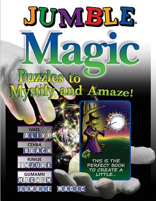 Cover Image for Jumble Magic: Puzzles to Mystify and Amaze! -- Tribune Media Services, Paperback