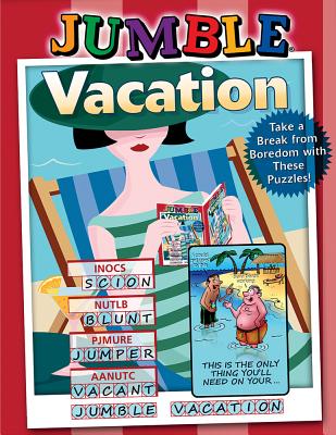 Cover Image for Jumble(r) Vacation: Take a Break from Boredom with These Puzzles! -- Tribune Media Services, Paperback