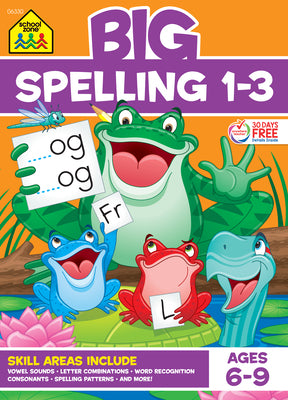 Cover Image for School Zone Big Spelling 1-3 Workbook -- School Zone, Paperback