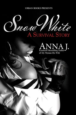 Cover Image for Snow White: A Survival Story -- Anna J, Mass Market Paperback